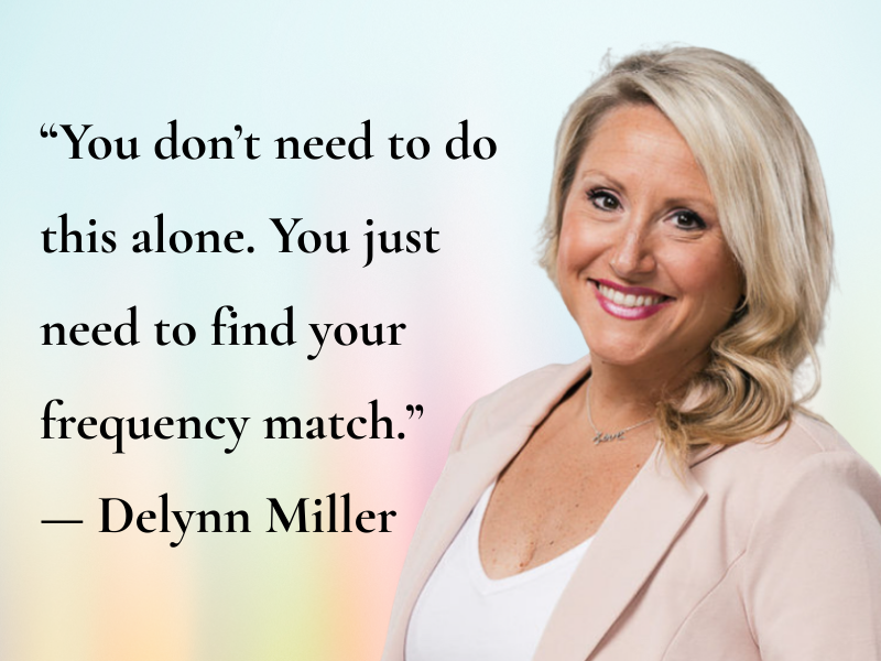 Quote by Delynn Miller